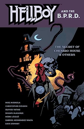 Hellboy and the B.P.R.D.: The Secret of Chesbro House & Others: The Secret of Chesbro House and Others (Hellboy and the Bureau for Paranormal Research and Defense) von Dark Horse Books