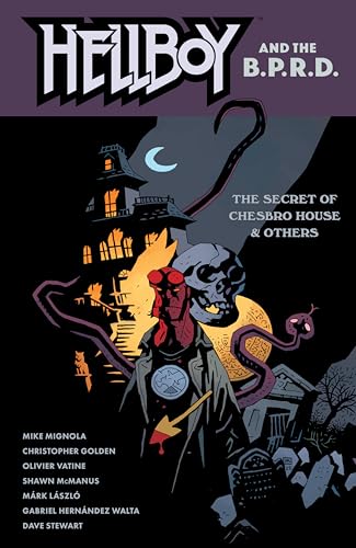 Hellboy and the B.P.R.D.: The Secret of Chesbro House & Others: The Secret of Chesbro House and Others (Hellboy and the Bureau for Paranormal Research and Defense) von Dark Horse Books