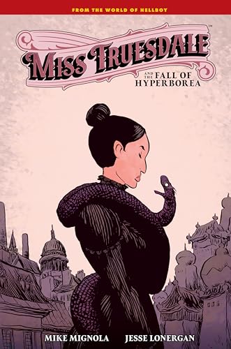 Miss Truesdale and the Fall of Hyperborea von Dark Horse Books