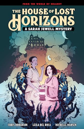 The House of Lost Horizons: A Sarah Jewell Mystery