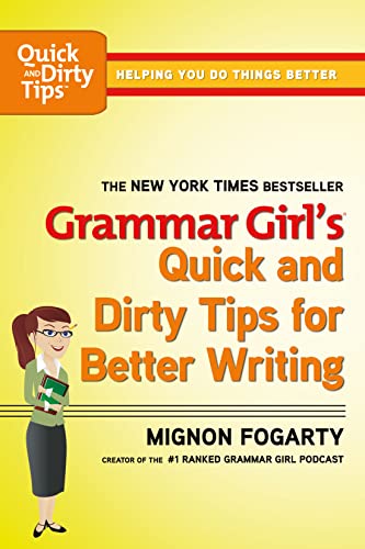 Grammar Girl's Quick and Dirty Tips for Better Writing (Quick & Dirty Tips) (Quick & Dirty Tips) von St. Martin's Griffin