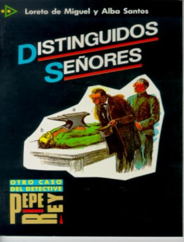 Para que leas: Niveau 4 - Distinguidos Señores: Distinguidos Senores Para que leas: Niveau 4 - Distinguidos Señores: Distinguidos Senores von Didier