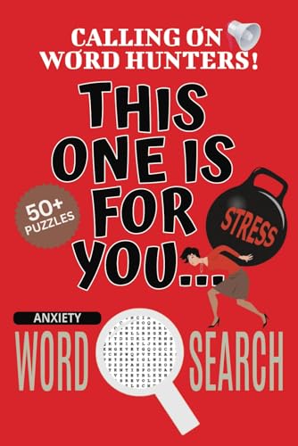 Anxiety Word Search Puzzle Book: Word Searches With Easy To Read Print About Anxiety, Anxiety Jigsaw Puzzle, Anxiety Puzzle Game | 6x9 Inches, 110 ... Vacations, Holidays And Free Times Anxiety Word Search Puzzle Book: Word Searches With Easy To Read Print About Anxiety, Anxiety Jigsaw Puzzle, Anxiety Puzzle Game | 6x9 Inches, 110 ... Vacations, Holidays And Free Times von Independently published