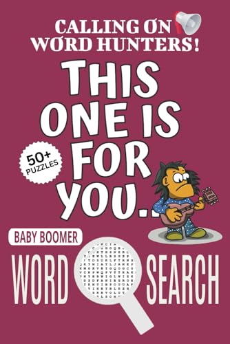 Baby Boomer Word Search Puzzle Book: Word Searches with Easy To Read Print About Baby Boomer, Nostalgia-themed Puzzle Game, This One Is For You Book | ... Relief, Relaxation, Vacations, Holidays Baby Boomer Word Search Puzzle Book: Word Searches with Easy To Read Print About Baby Boomer, Nostalgia-themed Puzzle Game, This One Is For You Book | ... Relief, Relaxation, Vacations, Holidays von Independently published