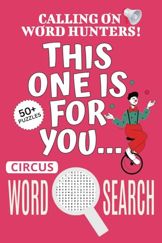 Circus Word Search Puzzle Book: Word Searches with Easy To Read Print About Circus, Carnival-themed Puzzle Game, Circus Jigsaw Puzzle | 6x9 Inches, ... Vacations, Holidays And Free Times Circus Word Search Puzzle Book: Word Searches with Easy To Read Print About Circus, Carnival-themed Puzzle Game, Circus Jigsaw Puzzle | 6x9 Inches, ... Vacations, Holidays And Free Times von Independently published