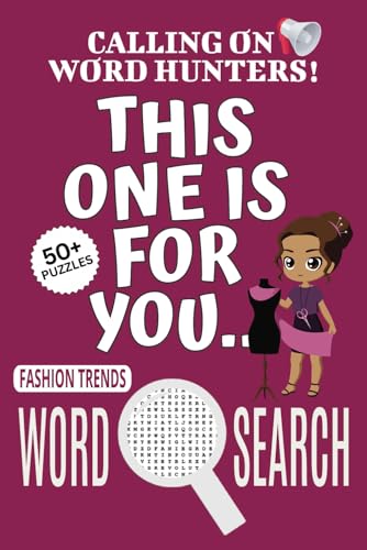 Fashion Trends Word Search Puzzle Book: Word Searches with Easy To Read Print About Fashion Trends, Fashion-themed Puzzle Game, Fashion Trends Jigsaw ... For Stress Relief, Relaxation, And Free Times Fashion Trends Word Search Puzzle Book: Word Searches with Easy To Read Print About Fashion Trends, Fashion-themed Puzzle Game, Fashion Trends Jigsaw ... For Stress Relief, Relaxation, And Free Times von Independently published