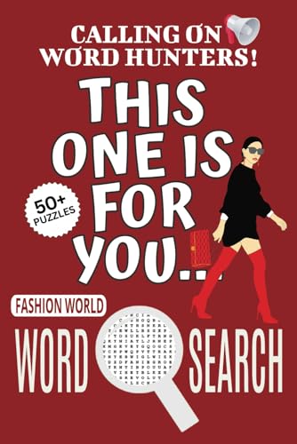 Fashion World Word Search Puzzle Book: Word Searches with Easy To Read Print About Fashion World, Fashion-themed Puzzle Game, This One Is For You Book ... Relief, Relaxation, Vacations, Holidays Fashion World Word Search Puzzle Book: Word Searches with Easy To Read Print About Fashion World, Fashion-themed Puzzle Game, This One Is For You Book ... Relief, Relaxation, Vacations, Holidays von Independently published