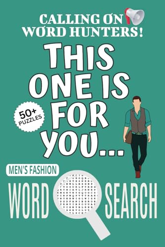 Men's Fashion Word Search Puzzle Book: Word Searches with Easy To Read Print About Men's Fashion, Men's Fashion-themed Puzzle Game, This One Is For ... Gift For Stress Relief, Relaxation, Vacations Men's Fashion Word Search Puzzle Book: Word Searches with Easy To Read Print About Men's Fashion, Men's Fashion-themed Puzzle Game, This One Is For ... Gift For Stress Relief, Relaxation, Vacations von Independently published