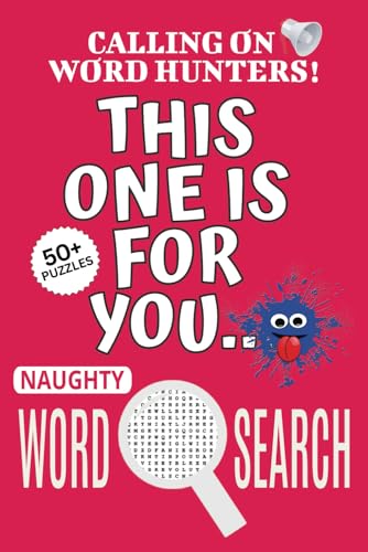 Naughty Word Search Puzzle Book: Word Searches with Easy To Read Print About Naughty, Naughty-themed Puzzle Game, This One Is For You Book | 6x9 ... Gift For Stress Relief, Relaxation, Vacations Naughty Word Search Puzzle Book: Word Searches with Easy To Read Print About Naughty, Naughty-themed Puzzle Game, This One Is For You Book | 6x9 ... Gift For Stress Relief, Relaxation, Vacations von Independently published
