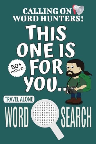 Travel Alone Word Search Puzzle Book: Word Searches with Easy To Read Print About Travel Alone, Travel-themed Puzzle Game, This One Is For You Book | ... Relaxation, Vacations And Leisure Time Travel Alone Word Search Puzzle Book: Word Searches with Easy To Read Print About Travel Alone, Travel-themed Puzzle Game, This One Is For You Book | ... Relaxation, Vacations And Leisure Time von Independently published