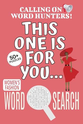 Women's Fashion Word Search Puzzle Book: Word Searches with Easy To Read Print About Women's Fashion, Fashion Trend-themed Puzzle Game, This One Is ... Gift For Stress Relief, Relaxation, Vacations Women's Fashion Word Search Puzzle Book: Word Searches with Easy To Read Print About Women's Fashion, Fashion Trend-themed Puzzle Game, This One Is ... Gift For Stress Relief, Relaxation, Vacations von Independently published
