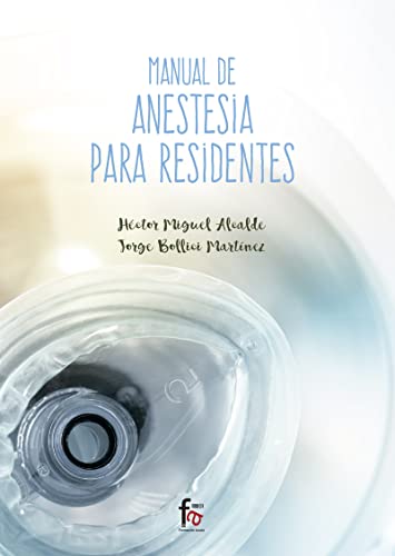 Manual de anestesia para residentes (CIENCIAS SANITARIAS) von EDITORIAL FORMACION ALCALA (UDL)