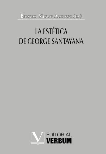 La estética de George Santayana (Verbum Mayor)