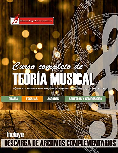 Curso completo de teoría musical: Comprenda la música, adquiera recursos de análisis y composición von Independently Published