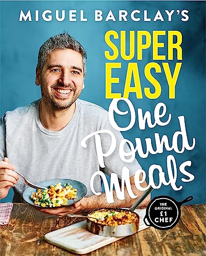 Miguel Barclay's Super Easy One Pound Meals von Headline Home