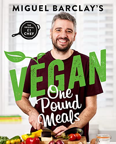 Vegan One Pound Meals: Delicious budget-friendly plant-based recipes all for £1 per person von Headline Home