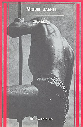 Cimarrón : historia de un esclavo (Siruela/Bolsillo, Band 52) von Siruela