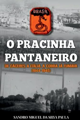 O Pracinha Pantaneiro von Clube de Autores