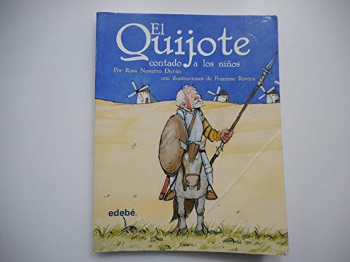 El Quijote contado a los niños (CLÁSICOS CONTADOS A LOS NIÑOS) von edebé