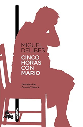 Cinco horas con Mario: Introducción: Antonio Vilanova (Contemporánea) von Austral