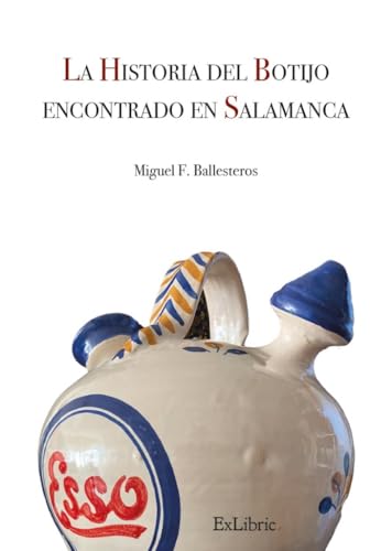 La historia del botijo encontrado en Salamanca La historia del botijo encontrado en Salamanca von ExLibric