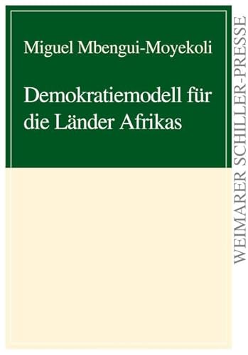 Demokratiemodelle für die Länder Afrikas (Weimarer Schiller-Presse)