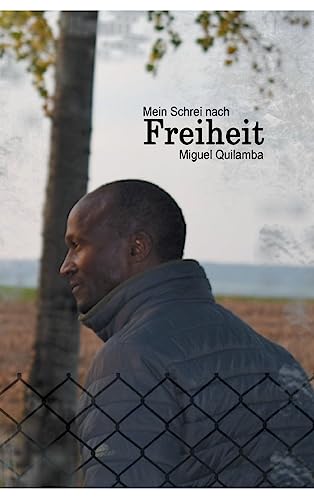 Mein Schrei nach Freiheit: Flucht eines Angolaners nach Deutschland