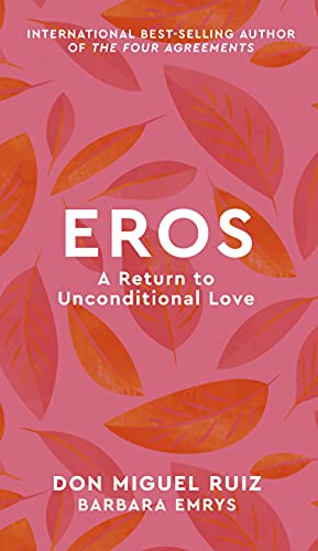 Eros: A Return to Unconditional Love (2) (Mystery School Series, Band 2) von Leaping Hare Press