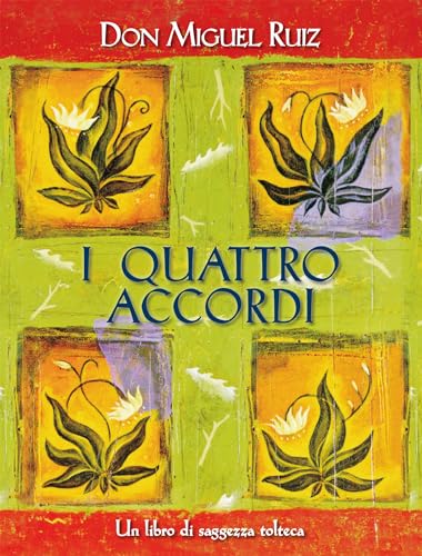 I quattro accordi. Guida pratica alla libertà personale. Un libro di saggezza tolteca (Nuove frontiere del pensiero) von Edizioni Il Punto d'Incontro