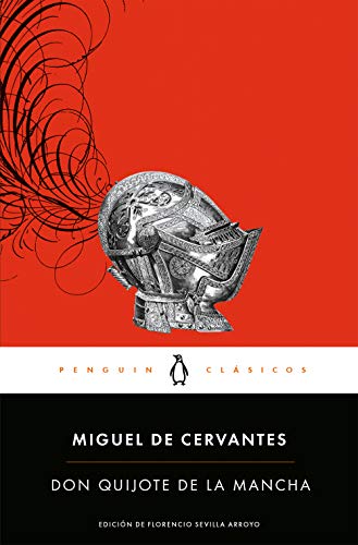 Don Quijote de la Mancha / Don Quixote: con introducción de Florencio Sevilla Arroyo, catedrático de la Universidad Autónoma de Madrid (Penguin Clásicos) von PENGUIN CLASICOS