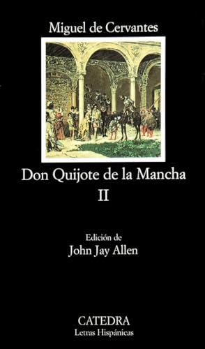 Don Quijote de la Mancha, II (Letras Hispánicas)