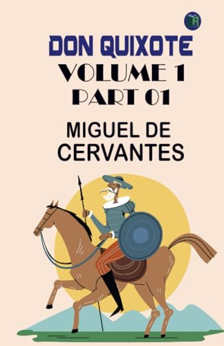 Don Quixote, Volume 1, Part 01 von Zinc Read