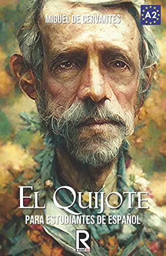EL QUIJOTE: For Spanish Learners. Level A2 (Read in Spanish, Band 7)