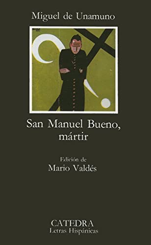 San Manuel Bueno, Martir (Letras Hispánicas) von Ediciones Cátedra