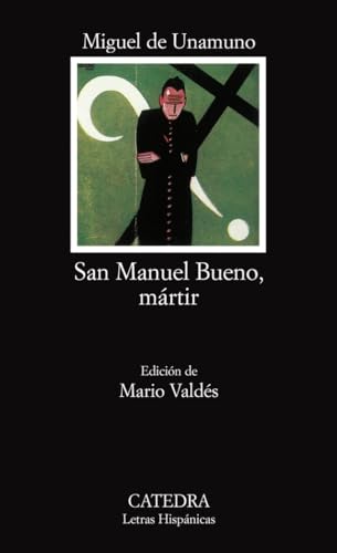 San Manuel Bueno, Martir (Letras Hispánicas) von Ediciones Cátedra