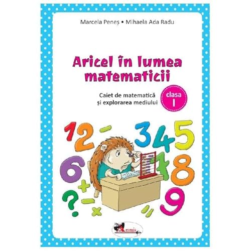 Aricel In Lumea Matematicii. Caiet. Clasa 1 von Aramis