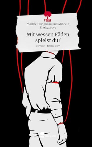 Mit wessen Fäden spielst du?. Life is a Story - story.one von story.one publishing