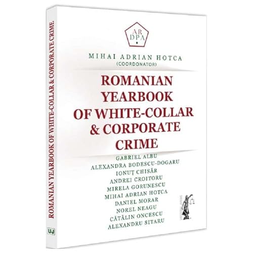 Romanian Yearbook Of White-Collar And Corporate Crime von Universul Juridic