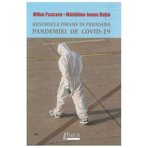 Resursele Umane In Perioada Pandemiei De Covid-19 Resursele Umane In Perioada Pandemiei De Covid-19 von Limes