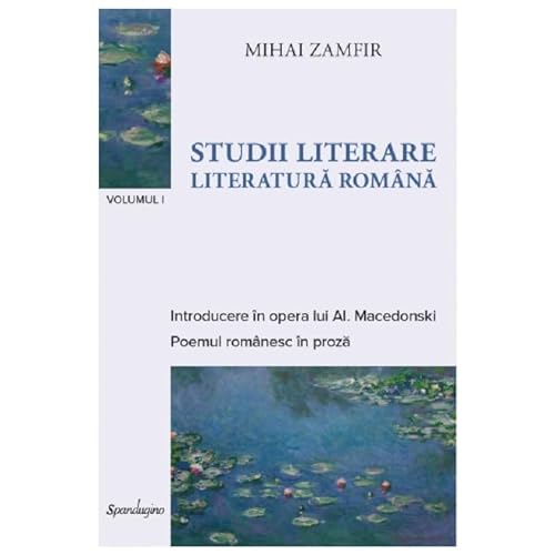 Studii Literare. Literatura Romana. Vol. 1 von Spandugino