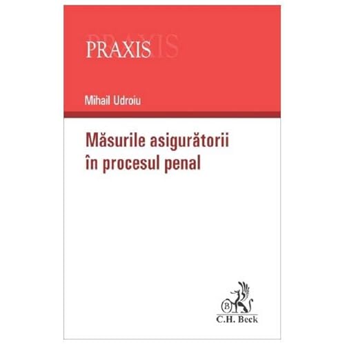 Masurile Asiguratorii In Procesul Penal von C.H. Beck