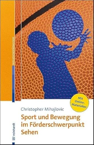 Sport und Bewegung im Förderschwerpunkt Sehen von Ernst Reinhardt Verlag