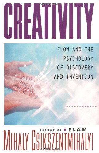 Creativity: Flow and the Psychology of Discovery and Invention von Harper Perennial