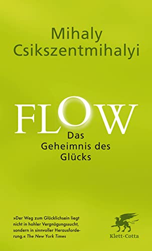 Flow. Das Geheimnis des Glücks: Der Weltbestseller von Klett-Cotta