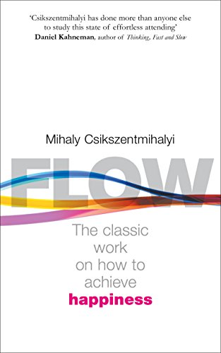 Flow: The Classic Work on How to Achieve Happiness: The Psychology of Happiness von Penguin