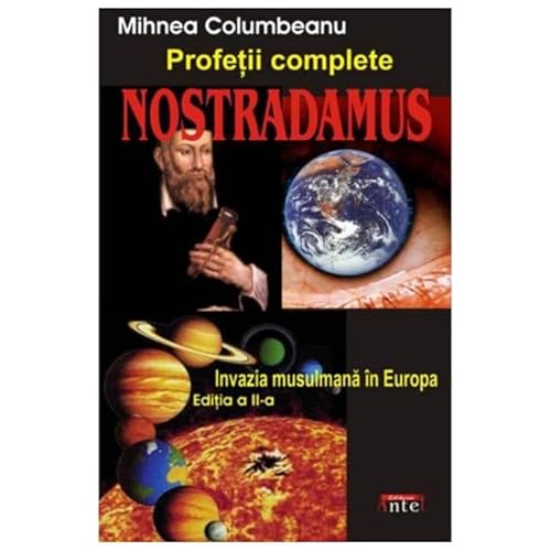 Nostradamus. Profetii Complete von Antet Revolution