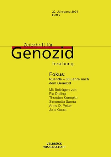 Zeitschrift für Genozidforschung 22. Jahrgang 2024, Heft 1: Tötungssinn: Fokus: Tötungssinn