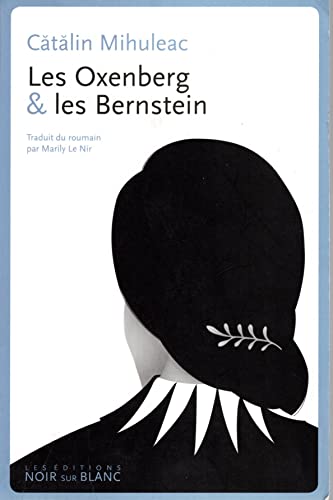 Les Oxenberg & les Bernstein von NOIR BLANC