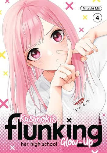 Kusunoki's Flunking Her High School Glow-Up 4 von Kodansha Comics