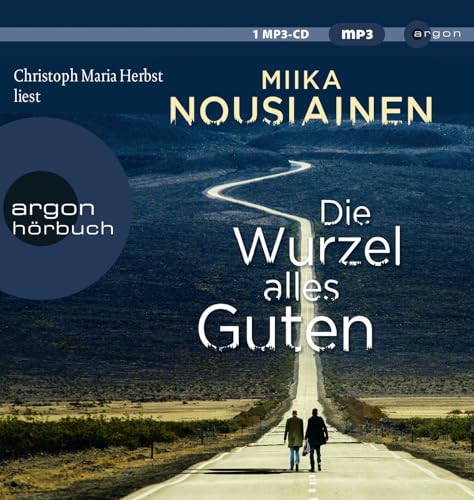 Die Wurzel alles Guten von Argon Verlag GmbH
